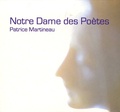 Patrice Martineau - Notre Dame des Poètes - CD audio.