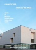Daoud Bouledroua et Elke Mittmann - L'architecture n'est pas une image - Centre de création contemporaine Olivier Debré Tours (DVD).