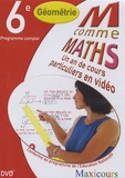  Cogan et  Tillier - M comme Maths Géométrie 6e - Un an de cours particuliers en vidéo.