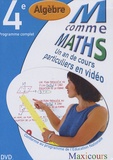  Cogan et  Tillier - M comme Maths Algèbre 4e - Un an de cours particuliers en vidéo, DVD.