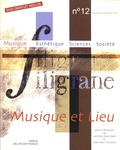 Laurence Bouckaert et Jean-Marc Chouvel - Filigrane N° 12, deuxième semestre 2010 : Musique et lieu. 1 DVD