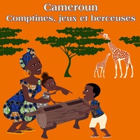Emilio Bissaya - Cameroun - Comptines, jeux et berceuses. 1 CD audio