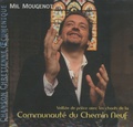Mil Mougenot - Veillée de prière avec les chants de la Communauté du Chemin neuf - CD audio.