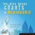 Agostino Ricotta - Les plus beaux chants de Medjugorje – CD.