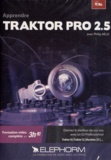Philip Aelis - Apprendre Traktor Pro 2.5. 1 DVD