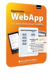 Thierry Audoux - Apprendre à créer une WebApp - Les sites Web pour mobiles. 1 DVD