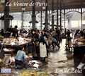 Emile Zola - Le ventre de Paris. 2 CD audio MP3