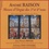 Jean-Patrice Brosse - André Raison Messes d'Orgue des 3° et 8° tons - 2 CD Audio.