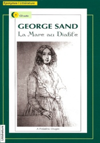 George Sand - La Mare au diable. 1 CD audio