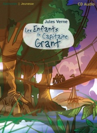 Jules Verne - Les enfants du Capitaine Grant. 1 CD audio