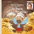 Michel Galabru - Michel Galabru raconte Ali Baba et les 40 voleurs.