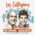 Les Collégiens - Hommage à Ray Ventura et Sacha Distel. 1 CD audio