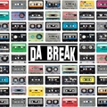  Da Break - Da Break. 1 CD audio