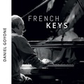 Daniel Goyone - French keys. 1 CD audio