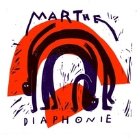  Marthe - Diaphonie. 1 CD audio