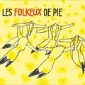  Les folkeux de Pie - Les folkeux de Pie. 1 CD audio MP3