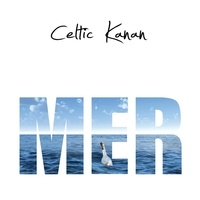  Celtic Kanan - Mer. 1 CD audio MP3
