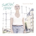 Yasmine Kyd - Showtime !. 1 CD audio