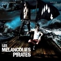 J. Bossone & Kapuche - Les mélancolies pirates.