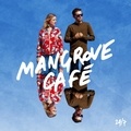  Mangrove Café - 24/7.