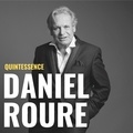 Daniel Roure - Quintessence. 1 CD audio