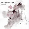  Backyard Folk Club - Daydream - Vinyle.