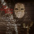 Sylvain Gabriel et  Artefacts - Gardes et le contre rôle. 1 CD audio