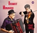 Gabriel Bismut et Maurizio Minardi - Le Chat Brel. 1 CD audio