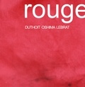 Isabelle Duthoit et Yuko Oshima - Rouge. 1 CD audio