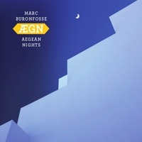 Marc Buronfosse - Aegean Nights. 1 CD audio