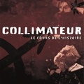  Collimateur - Cours de histoire. 1 CD audio