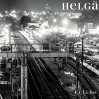  Helgä - Içi/Là-bas. 1 CD audio