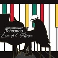 Justin Bowen Tchounou - L'âme de l'Afrique. 1 CD audio
