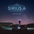  Sirius.A - Love the alien. 1 CD audio