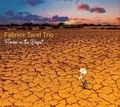  Fabrice Tarel Trio - Flower in the desert. 1 CD audio