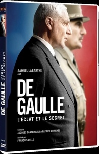 François Velle - De Gaulle - L'éclat et le secret. 2 DVD