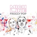 Mich-Line - Froggy pop. 1 CD audio