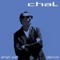  Chal - Shall we dance. 1 CD audio