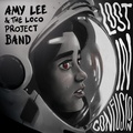  Amy Lee & The Loco Project - Lost in confusion. 1 CD audio