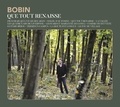 Frédéric Bobin - Que tout renaisse. 1 CD audio