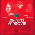  Ewunia et Yves Dupuis - Amants de Varsovie. 1 CD audio