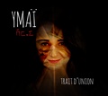  Ymaï - Trait d'union. 1 CD audio