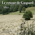  Le retour de Gaspard - Aller... 1 CD audio