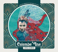  Colombe - Colombe ine opus curvus. 1 CD audio