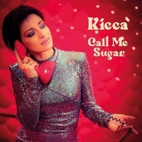  Kicca - Call me sugar. 1 CD audio