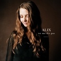  Alix - Ne me dis pas. 1 CD audio