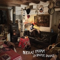 Nicolas Paugam - Balade sauvage. 1 CD audio