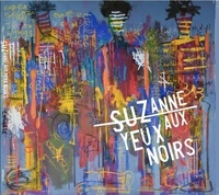  Suzanne aux yeux noirs - Encrage. 1 CD audio