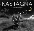 Kastagna - A fleur de peau. 1 CD audio