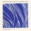 Meriadeg Lohro-Pasco et Timothée Le Net - Transhumance. 1 CD audio